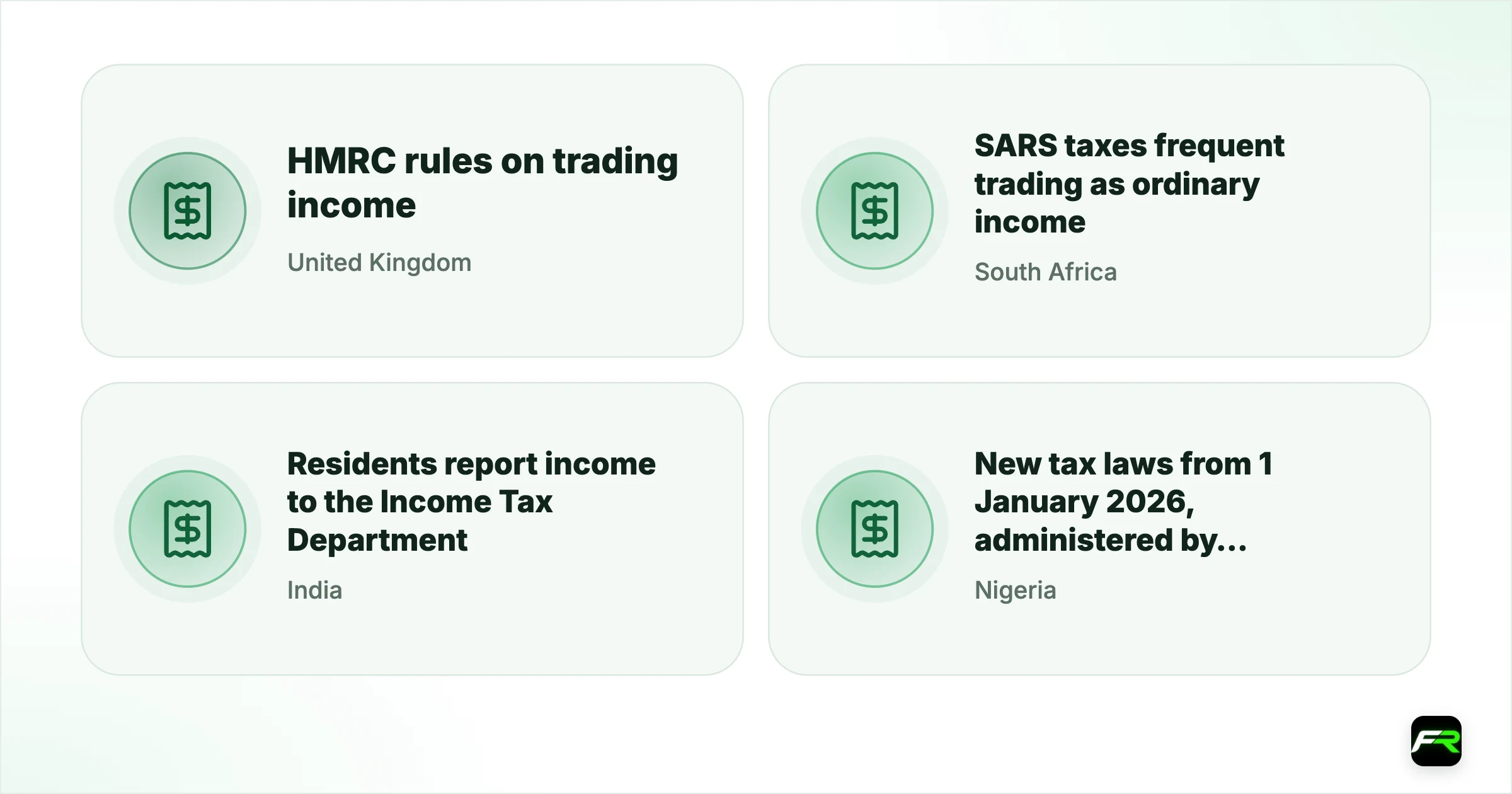 How Prop Firm Payouts Are Taxed. United Kingdom: HMRC rules on trading income: Prop firm payouts and UK tax; South Africa: SARS taxes frequent trading as ordinary income: Prop trading in South Africa; India: Residents report income to the Income Tax Department; RBI rules on remittances also apply: Prop trading in India; Nigeria: New tax laws from 1 January 2026, administered by the Nigeria Revenue Service: Prop trading in Nigeria; Pakistan: Income reported to the FBR; SBP rul